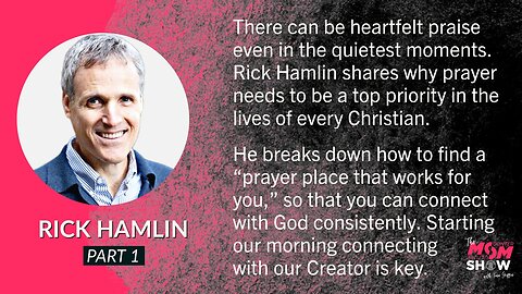Ep. 531 - Why Prayer and Godly Meditation Should Be Top Priority for Every Christian - Rick Hamlin