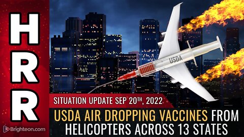 Situation Update, Sep 20, 2022 - USDA air dropping vaccines from helicopters across 13 states