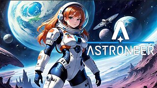 Astroneer - Adventure Builder? I have no idea.