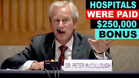 Dr. 'Peter McCullough' "Dr.s Who Got 70% Of Patients Vaccinated Got $250,000 Bonuses"