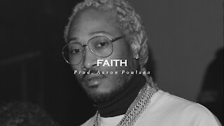 [Free] Future Type Beat 2020 - Faith [Prod. Aaron Poulsen]