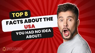 8 Facts About the USA You Had No Idea About!