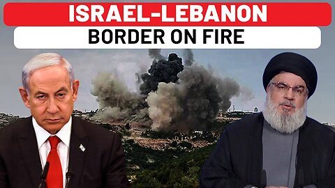 Israelis Suffer As Hezbollah-IDF Clashes Intensify At Israel-Lebanon Border Amid New War Fears