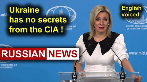 Ukraine has no secrets from the CIA! Part 2. Zakharova, Russia