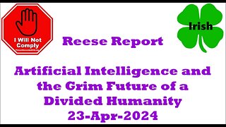 Artificial Intelligence and the Grim Future of a Divided Humanity 23-Apr-2024