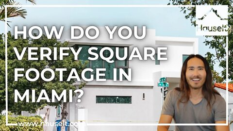 How Do You Verify Square Footage in Miami?