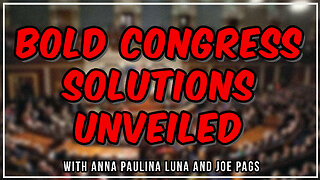 Rep Anna Paulina Luna on Fixing Some Serious Problems NOW