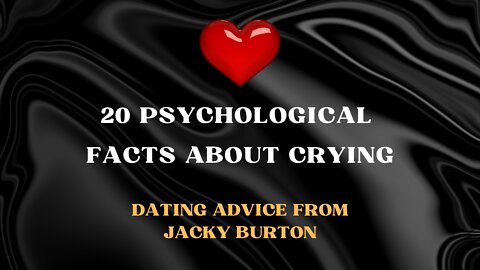 20 psychological facts about crying - Relationship Education