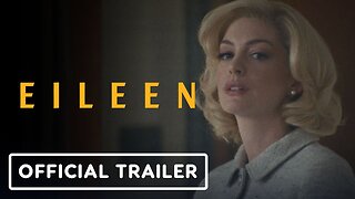 Eileen - Official Trailer