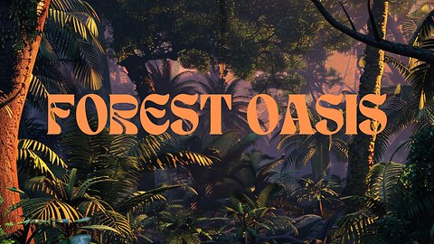 Forest Oasis: Calming Nature Sounds for Relaxation and Inner Peace