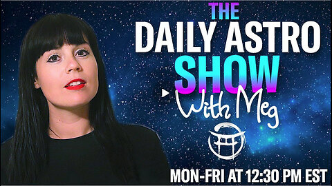 THE DAILY ASTRO SHOW with MEG - JUNE 6