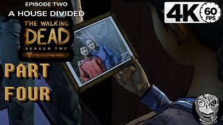 (PART 04) [The Storm] The Walking Dead Season Two S2:E2 A House Divided