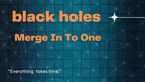 Two Black Holes Merge into One. #Shorts