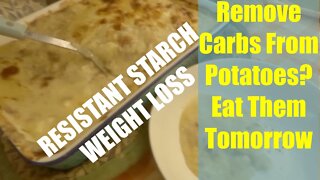Remove 40% of the Carbs From Potatoes? Cook Now Eat Tomorrow.Leftovers Starch Resistant Stew Part2
