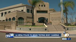 La Mesa Police to test body cameras