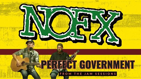 NOFX - PERFECT GOVERNMENT | COVER | ACOUSTIC PUNK SERIES
