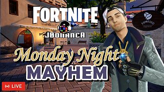 🔴LIVE - Monday Night Mayhem! 🚨Follower Goal (54/60) #Fortnite