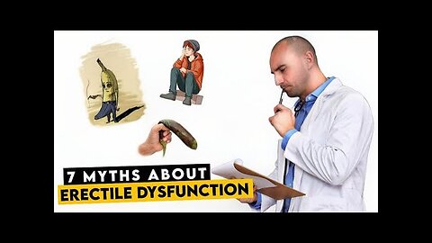 7 Myths about Erectile Dysfunction (ED)
