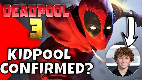 Did Ryan Reynolds CONFIRM KidPool for Deadpool 3 Deadpool 3 News