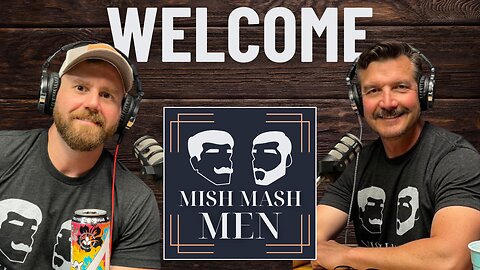 Welcome to Mish Mash Men!