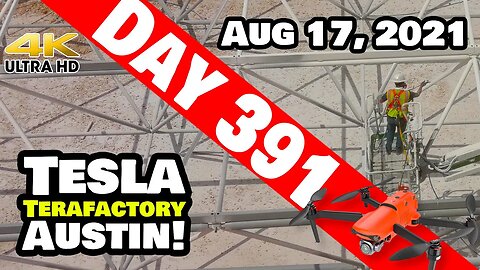 Tesla Gigafactory Austin 4K Day 391 - 8/17/21 - Tesla Terafactory Texas - SPACE FRAME GETS PAINT!