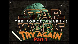 Try Again ; The Force Awakens