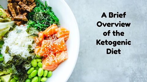 A Brief Overview of the Ketogenic Diet