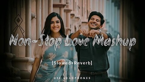 Non Stop Bollywood Song | Non Stop Lofi Song