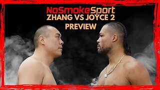 Zhang Vs Joyce 2 Preview and Predictions