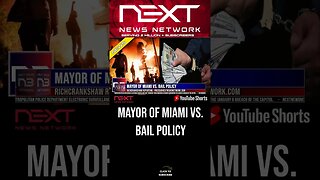 Mayor Of Miami vs. Bail Policy #shorts