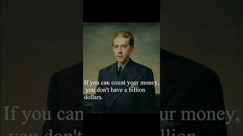 J Paul Getty Quote - If you can count your money...