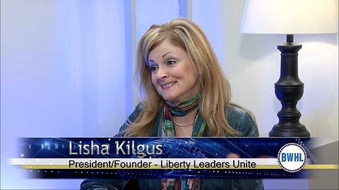Living Exponentially: Lisha Kilgus, President & Founder - Liberty Leaders Unite