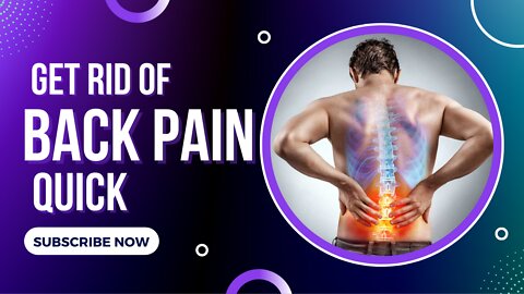 Get Rid of Backpain-Quick