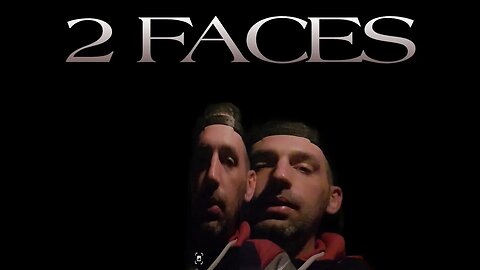 🌜2 FACES🌛