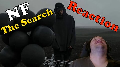 HOW DID I MISS THIS!!! NF The Search Reaction