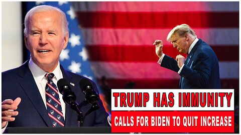 Trump Has Immunity, Calls for Biden to Quit Increase | June 27, 2024
