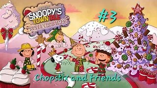 Chopstix and Friends - Snoopy's Town Tale Sweet Christmas part 3!#chopstixandfriends #snoopy