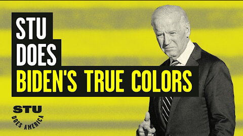 Stu Does Biden's True Colors: A History of Racism | Guests: Pat Brown & Dan Andros | Ep 72