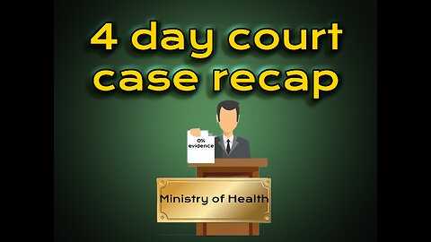 full recap of 4 day court case of NZ Ministry of Health vs Irene