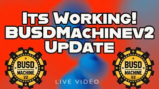 BUSD Machinev2 Quick Update Its Working Great So Far