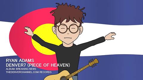 Ryan Adams' "Denver7 (Piece of Heaven"