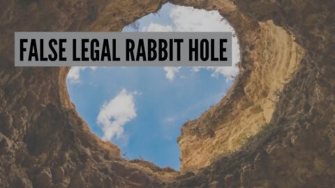 Excerpt: "False Legal Rabbit Holes - The S E D M"