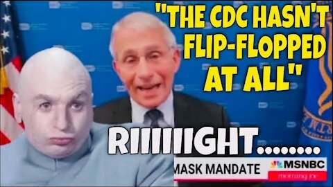 "The CDC Hasnt Changed...The CDC Hasn't Really Flip-Flopped at All"...RIIIIIIGHT (Dr Evil Parody)