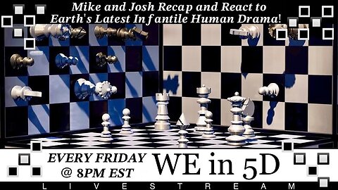 LIVESTREAM Every Friday Night @ 8PM EST w/ Mike and Josh Recapping and Reacting to the Latest in Earth's Infantile Human Naïveté and Drama!
