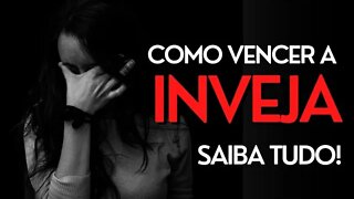 A INVEJA É COISA DO DIABO ? COMO VENCER A INVEJA