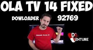 Ola TV 14 Fix Install