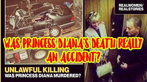 Unlawful Killing - Was Princess Diana's Death Really an Accident?