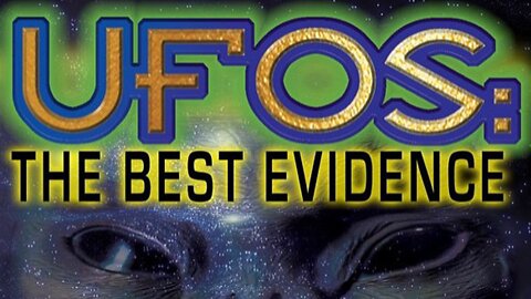 UFOs: The Best Evidence (1994 Documentary)