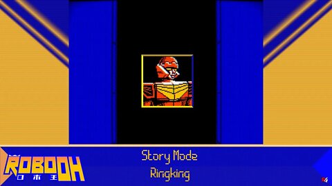 ROBO OH - Story Mode: Ringking