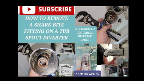 How to remove A tub diverter Spout with a sharkbite fitting & install a universal Spout by Delta